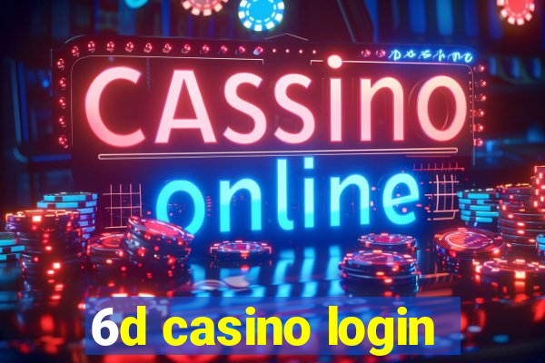 6d casino login